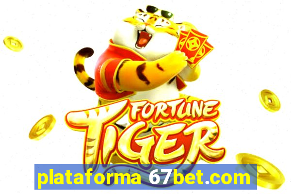 plataforma 67bet.com